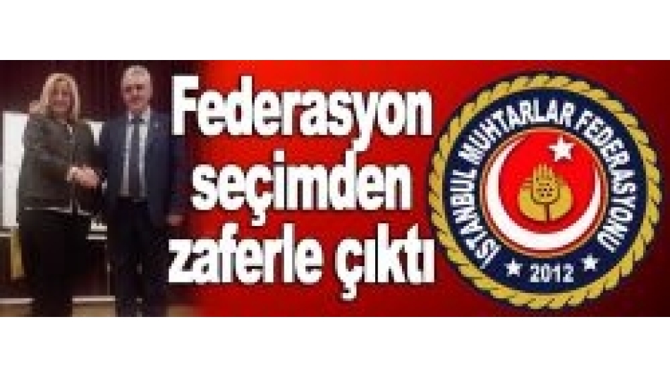 FEDERASYONUMUZUN BÜYÜK ZAFERİ